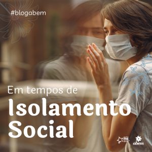 Em tempos de isolamento social ABEM Associação Brasileira de Esclerose Múltipla